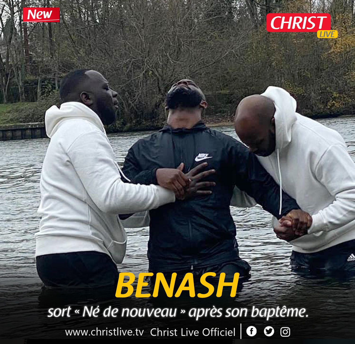 Benash sort « Né de nouveau » après son baptême.